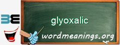 WordMeaning blackboard for glyoxalic